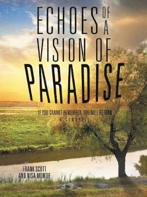 Echoes of a Vision of Paradise 1