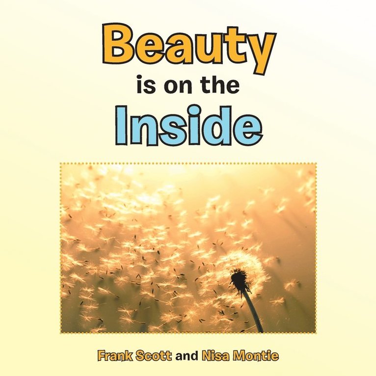 Frank Scott, Nisa Montie - Beauty is on the Inside, Häftad