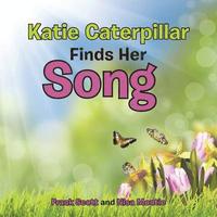 bokomslag Katie Caterpillar Finds Her Song