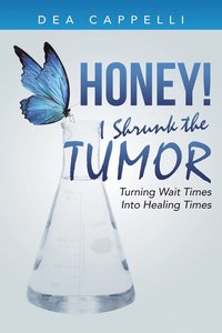 bokomslag Honey! I Shrunk the Tumor