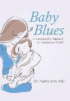 Nd Dr Nancy Lins, Nd Nancy Lins, ND Dr. Nancy Lins - Baby Blues, Inbunden
