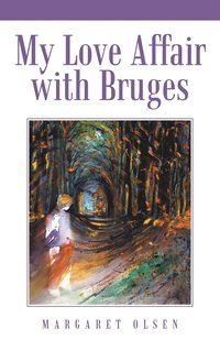 bokomslag My Love Affair with Bruges