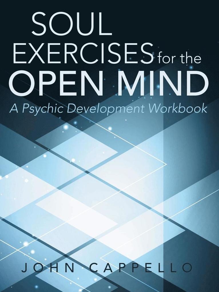 Soul Exercises for the Open Mind 1