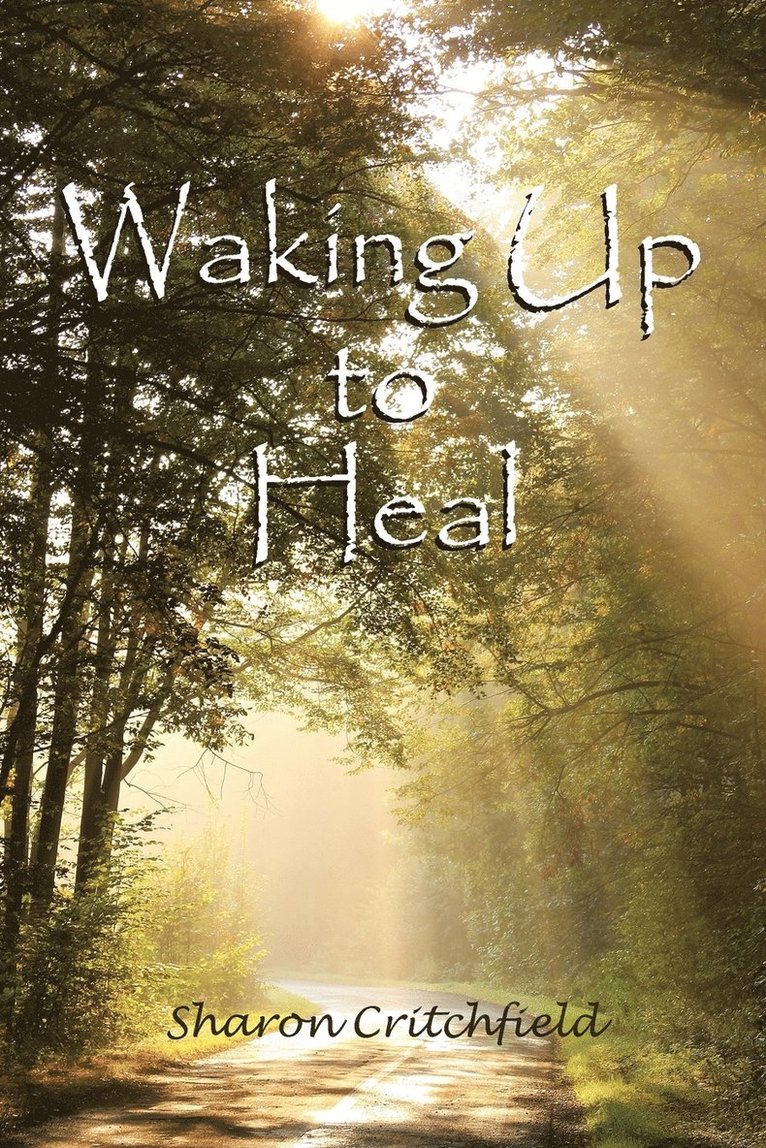 Waking Up to Heal 1