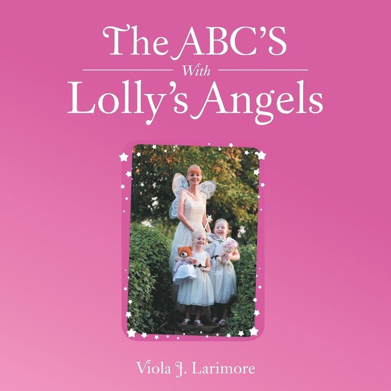 The ABC'S With Lolly's Angels 1