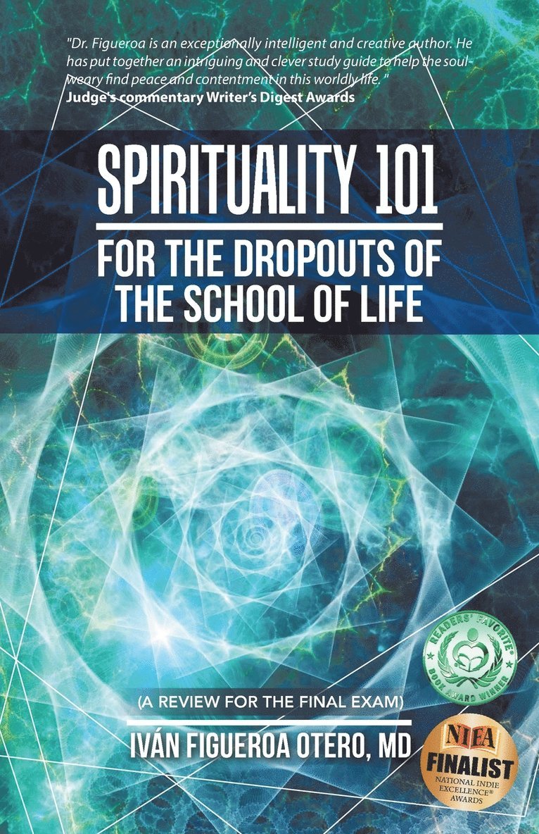 Spirituality 101 for the Dropouts of the School of Life 1