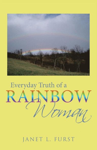 bokomslag Everyday Truth of a Rainbow Woman