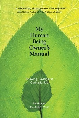 bokomslag My Human Being Owner's Manual