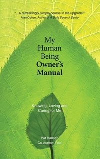 bokomslag My Human Being Owner's Manual