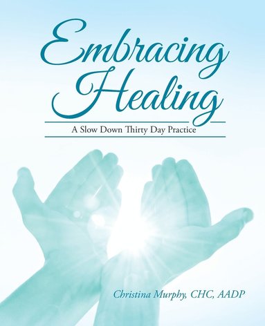 bokomslag Embracing Healing