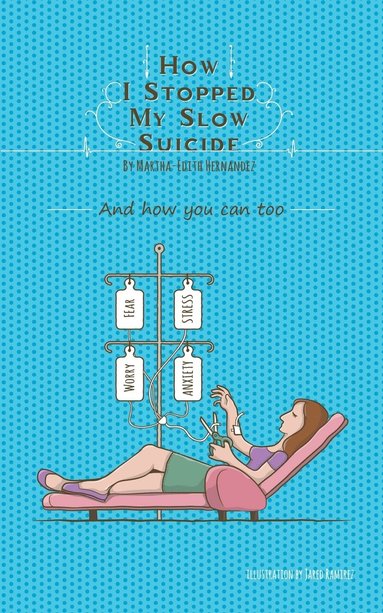 bokomslag How I stopped my Slow Suicide
