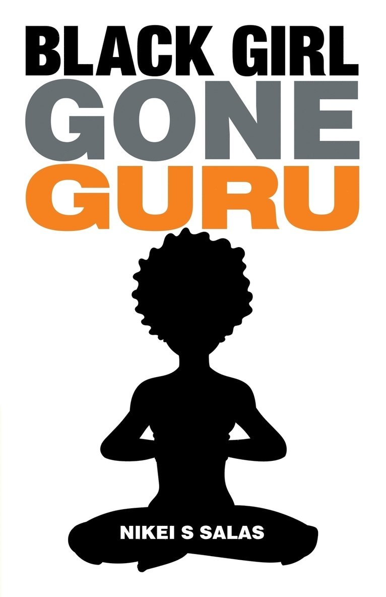 Black Girl Gone Guru 1