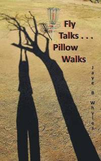 bokomslag Fly Talks . . . Pillow Walks