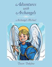 bokomslag Adventures with Archangels