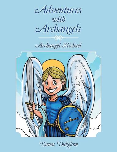 bokomslag Adventures with Archangels