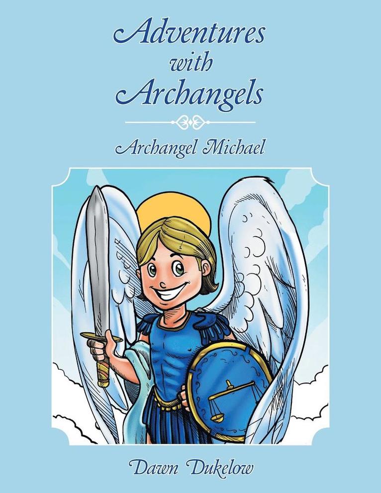 Adventures with Archangels 1