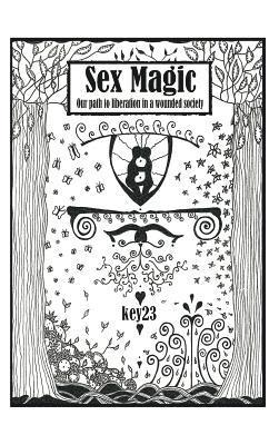 Key23, key23, - Sex Magic/ The guide, Inbunden