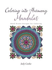 bokomslag Coloring into Harmony Mandalas