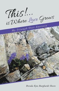 bokomslag This!...is Where Love Grows