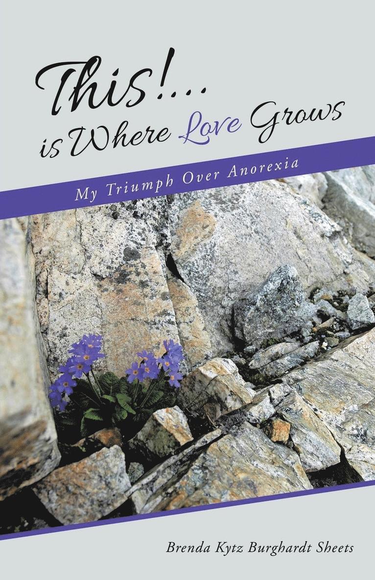 This!...is Where Love Grows 1
