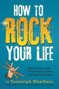 bokomslag How to Rock Your Life