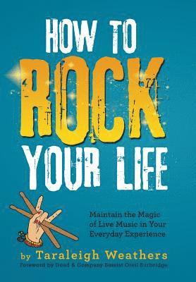 How to Rock Your Life 1