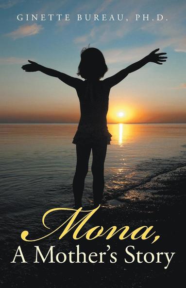 bokomslag Mona, A Mother's Story