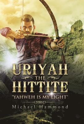 bokomslag Uriyah The Hittite