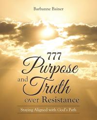 bokomslag 777 Purpose and Truth over Resistance