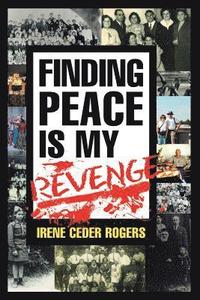 bokomslag Finding Peace is my Revenge