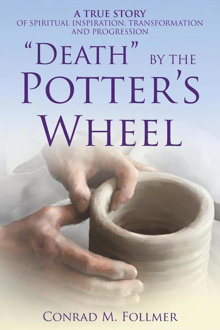 &quot;Death&quot; by the Potter's Wheel 1