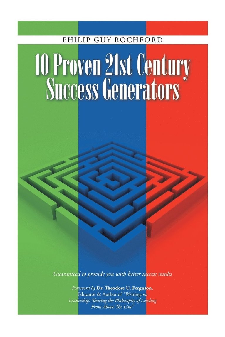 10 Proven 21st Century Success Generators 1