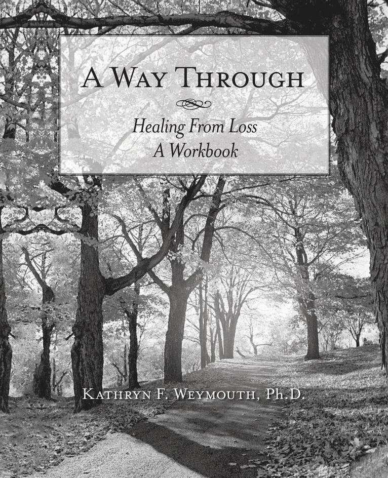 Kathryn F Weymouth, Kathryn F. Weymouth, PhD Kathryn F. Weymouth - Way Through, Häftad