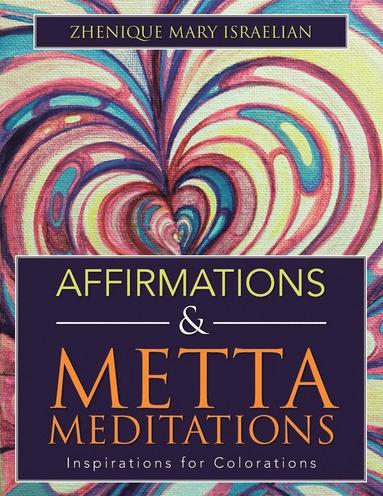 bokomslag Affirmations & Metta Meditations