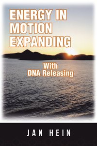 bokomslag ENERGY IN MOTION EXPANDING With DNA Releasing