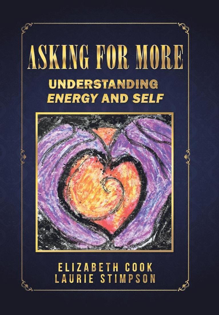 Elizabeth Cook, Laurie Stimpson - Asking for More, Inbunden
