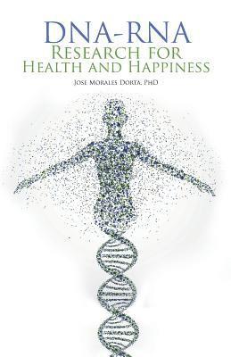 bokomslag Dna-Rna Research for Health and Happiness