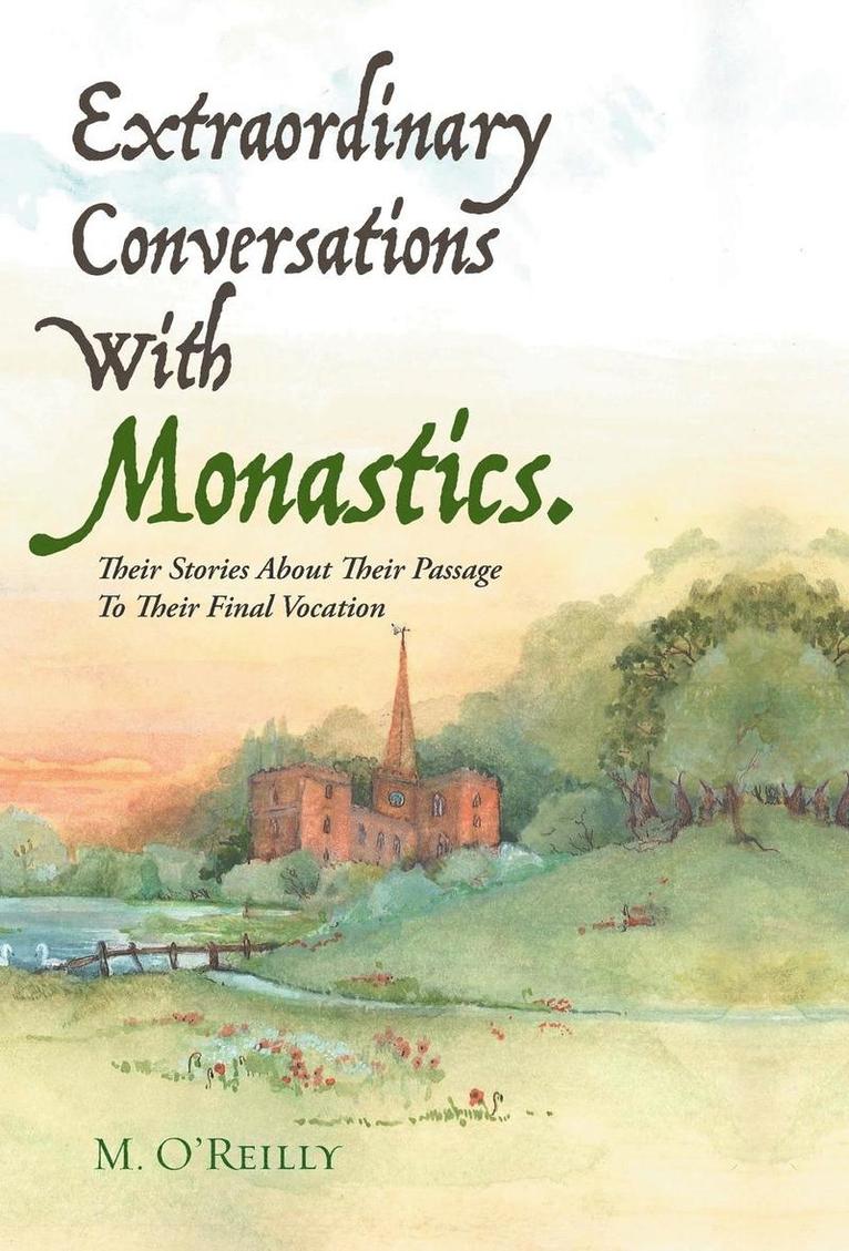 Extraordinary Conversations With Monastics. 1