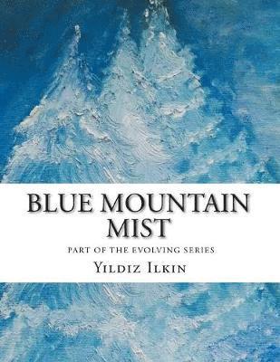 Blue Mountain Mist 1