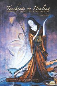 bokomslag Teachings On Healing From A Spiritual Perspective