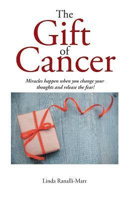The Gift of Cancer 1