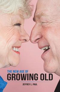 bokomslag New Age of Growing Old