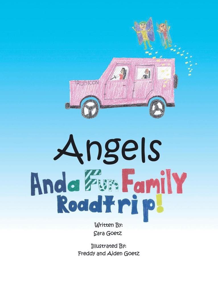 Angels and a Fun Family Roadtrip! 1