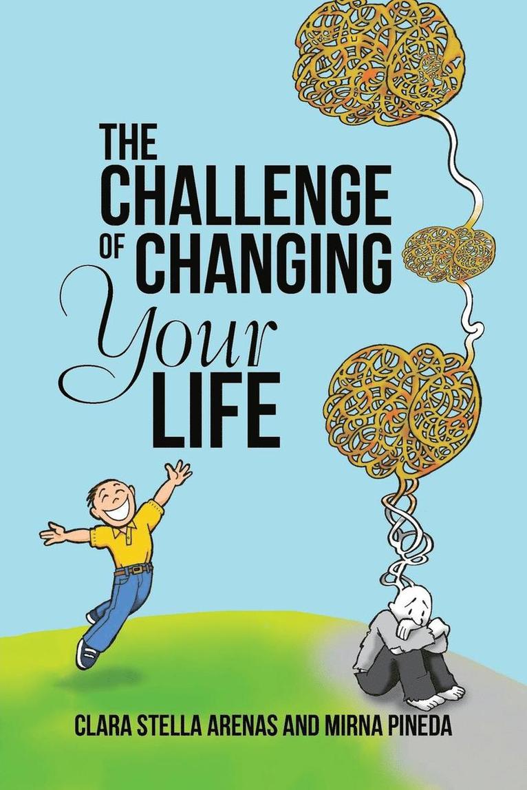 Clara Stella Arenas, Mirna Pineda - Challenge of Changing Your Life, Häftad