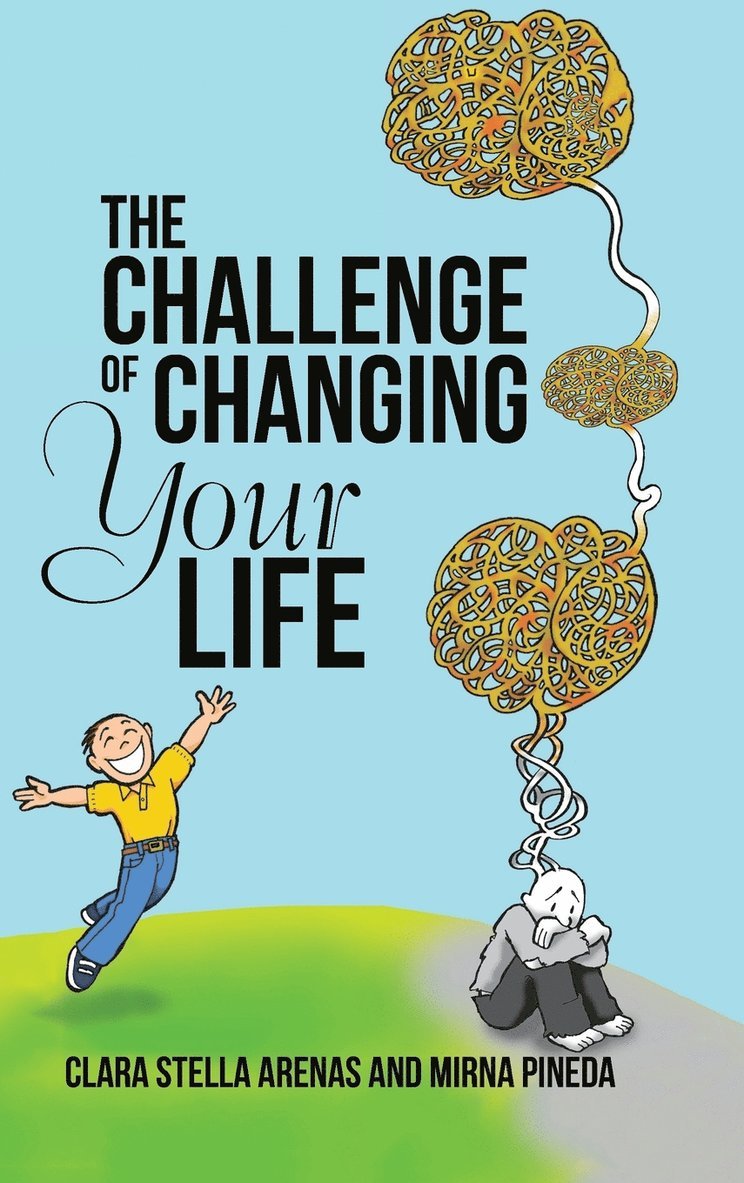 The Challenge of Changing Your Life 1