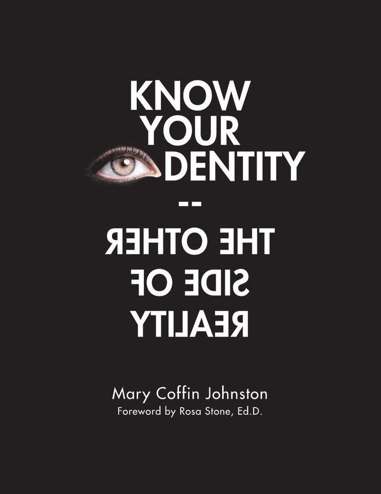Know Your Identity-The Other Side of Reality 1