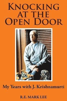 R E Mark Lee, R. E. Mark Lee, R.E. Mark Lee - Knocking at the Open Door, Häftad