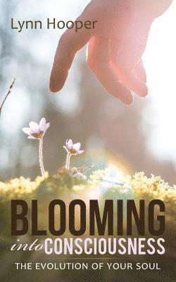 bokomslag Blooming into Consciousness