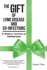 bokomslag The Gift of Lyme Disease and Co-Infections