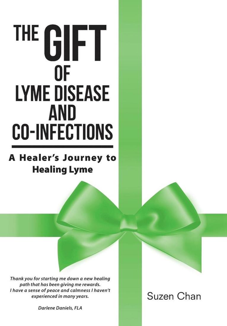 The Gift of Lyme Disease and Co-Infections 1